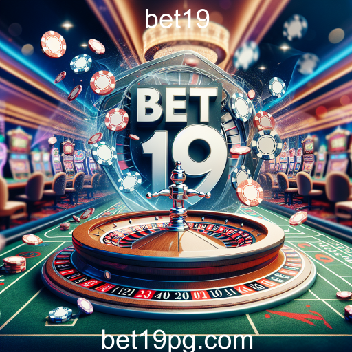 A Emoção da Roleta no Bet19: Estratégias e Variedades de Jogo